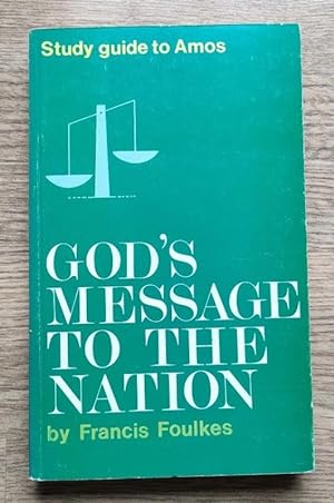 Seller image for God's Message to the Nation: Study Guide to Amos for sale by Peter & Rachel Reynolds