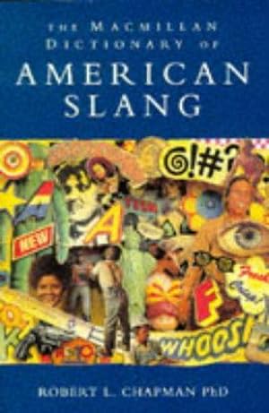 Bild des Verkufers fr The Macmillan Dictionary Of American Slang zum Verkauf von WeBuyBooks