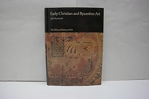 Early Christian And Byzantine Art (= The Pelican History of Art)