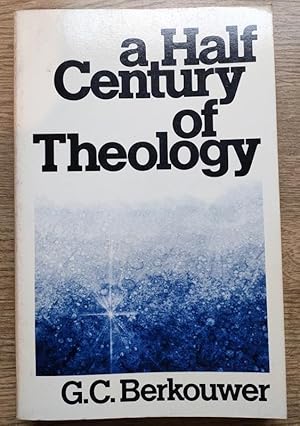 A Half Century of Theology: Movements and Motives