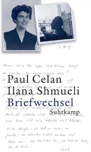 Paul Celan - Ilana Shmueli: Briefwechsel.