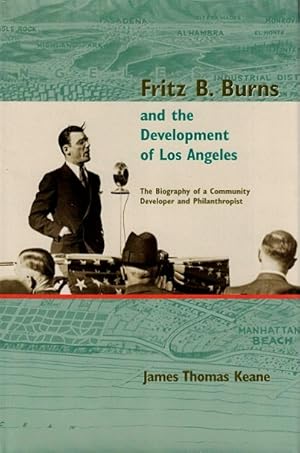 Fritz B. Burns and the Development of Los Angeles