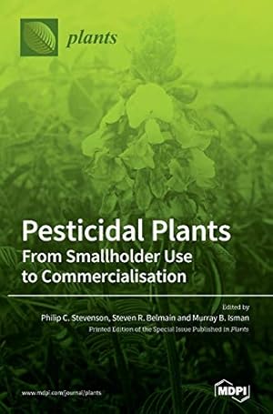 Seller image for Pesticidal Plants: From Smallholder Use to Commercialisation for sale by WeBuyBooks