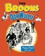 Seller image for The "Broons" and "Oor Wullie" 2009: Happy Days 1936-1969: Vol 13 for sale by WeBuyBooks