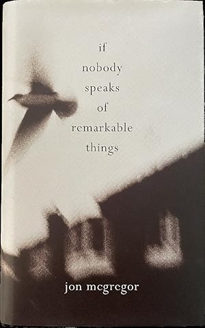 Immagine del venditore per If Nobody Speaks of Remarkable Things venduto da Last Word Books