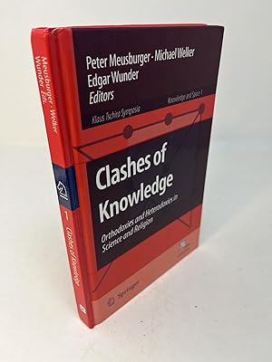Seller image for CLASHES OF KNOWLEDGE: Orthodoxies and Heterodoxies in Science and Religion for sale by Frey Fine Books