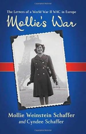 Immagine del venditore per Mollie's War: The Letters of a World War II WAC in Europe venduto da WeBuyBooks