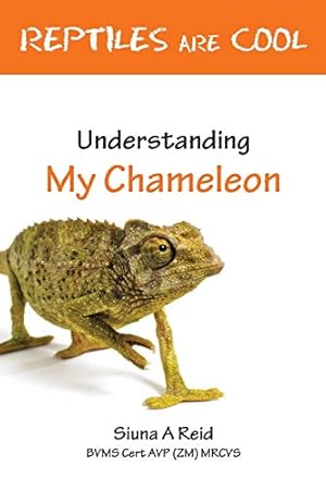 Image du vendeur pour Reptiles Are Cool- Understanding My Chameleon mis en vente par WeBuyBooks