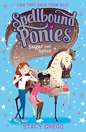 Bild des Verkufers fr Sugar and Spice: Book 2 (Spellbound Ponies) zum Verkauf von WeBuyBooks