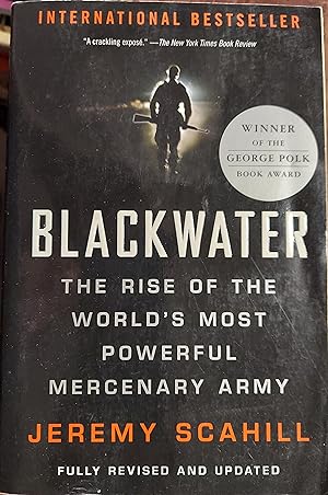 Blackwater : The Rise of the World's Most Powerful Mercenary Army