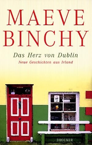 Seller image for Das Herz von Dublin: Neue Geschichten aus Irland for sale by mediafritze