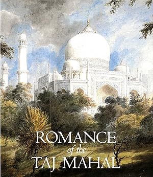 Bild des Verkufers fr ROMANCE OF THE TAJ MAHAL zum Verkauf von SCENE OF THE CRIME 