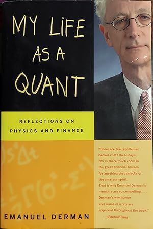 Seller image for My Life as a Quant : Reflections on Physics and Finance for sale by The Book House, Inc.  - St. Louis