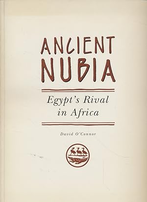 Seller image for ANCIENT NUBIA -NOP: Egypt's Rival in Africa for sale by Fundus-Online GbR Borkert Schwarz Zerfa