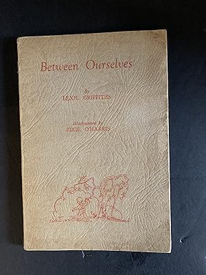 Seller image for Between Ourselves for sale by The Known World Bookshop