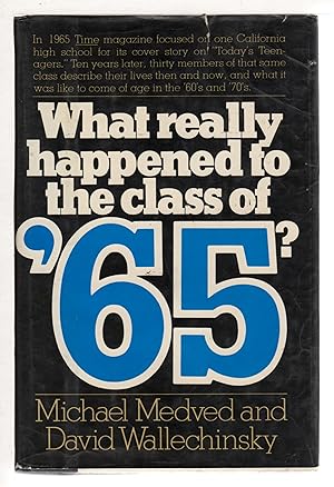 Seller image for WHAT REALLY HAPPENED TO THE CLASS OF '65? for sale by Bookfever, IOBA  (Volk & Iiams)