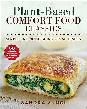 Bild des Verkufers fr Plant-Based Comfort Food Classics: Homestyle Vegan Dishes for Any Occasion zum Verkauf von moluna