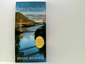 Bild des Verkufers fr Explorer's Guide Hudson Valley & Catskill Mountains: Includes Saratoga Springs & Albany (Explorer's Complete, Band 0) zum Verkauf von Book Broker