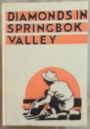 Seller image for Diamonds In Springbok Valley for sale by Chapter 1