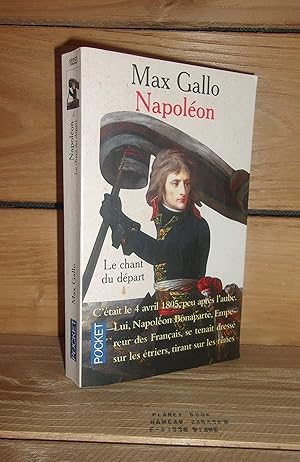 NAPOLEON - Tome 1 : Le Chant Du Départ