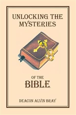 Image du vendeur pour Unlocking the Mysteries of the Bible mis en vente par GreatBookPrices