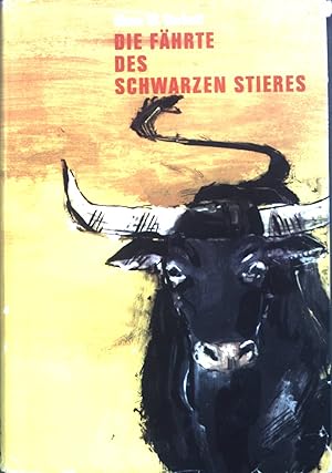 Imagen del vendedor de Die Fhrte des schwarzen Stieres. a la venta por books4less (Versandantiquariat Petra Gros GmbH & Co. KG)