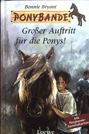Seller image for Groer Auftritt fr die Ponys! : Ponybande. for sale by books4less (Versandantiquariat Petra Gros GmbH & Co. KG)