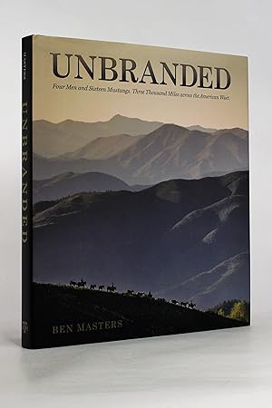 Image du vendeur pour Unbranded: Four Men and Sixteen Mustangs. Three Thousand Miles across the American West mis en vente par George Longden