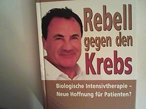 Seller image for Rebell gegen den Krebs for sale by ANTIQUARIAT FRDEBUCH Inh.Michael Simon