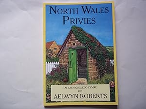 Seller image for North Wales Privies for sale by Carmarthenshire Rare Books