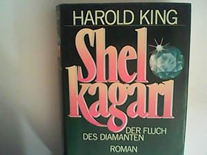 Bild des Verkufers fr Shelkagari: Der Fluch des Diamanten. Roman zum Verkauf von ANTIQUARIAT FRDEBUCH Inh.Michael Simon