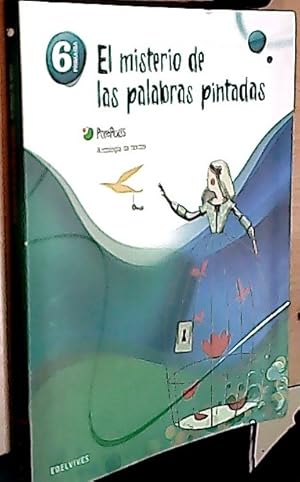 Imagen del vendedor de Pixpolis, El misterio de las palabras pintadas, 6 Educacin Primaria. Antologa de textos a la venta por Librera La Candela