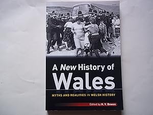 Seller image for A New History of Wales. - Myths and Realities in Welsh History for sale by Carmarthenshire Rare Books