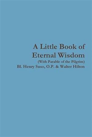 Imagen del vendedor de A Little Book of Eternal Wisdom a la venta por GreatBookPrices