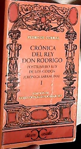 Imagen del vendedor de Crnica del rey Don Rodrigo, postrimero rey de los godos ( crnica sarracina ) I a la venta por Librera La Candela
