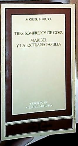 Image du vendeur pour Tres sombreros de copa, Maribel y la extraa familia mis en vente par Librera La Candela