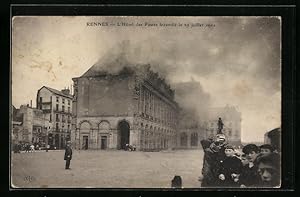 Ansichtskarte Rennes, l'Hotel des Postes incendié le 29 juillet 1911