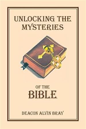 Immagine del venditore per Unlocking the Mysteries of the Bible venduto da GreatBookPrices