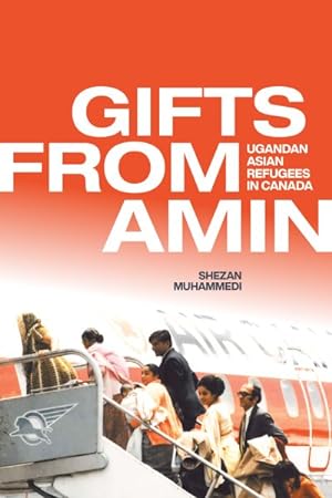 Seller image for Gifts from Amin : Ugandan Asian Refugees in Canada for sale by GreatBookPrices