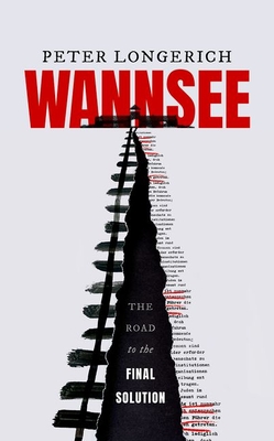 Seller image for Wannsee: The Road to the Final Solution (Hardback or Cased Book) for sale by BargainBookStores