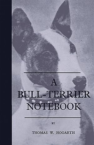 Imagen del vendedor de Bull-terrier Notebook a la venta por GreatBookPrices