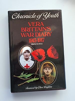 Chronicle of Youth: Vera Brittain's War Diary, 1913-17