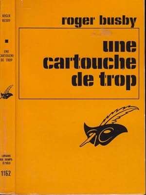 Seller image for Une Cartouche de trop for sale by Librairie Diona