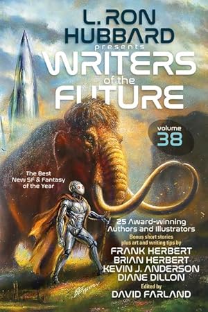 Bild des Verkufers fr L. Ron Hubbard Presents Writers of the Future Volume 38: Bestselling Anthology of Award-Winning Sci Fi & Fantasy Short Stories zum Verkauf von moluna