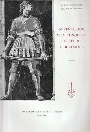 Avventurieri alla conquista di feudi e corone (1356-1429)
