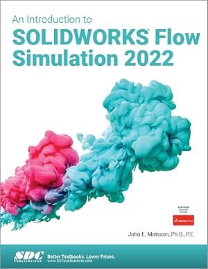 Bild des Verkufers fr An Introduction to SOLIDWORKS Flow Simulation 2022 zum Verkauf von moluna