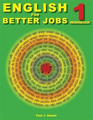 Seller image for English for Better Jobs : Language for Working and Living for sale by GreatBookPrices