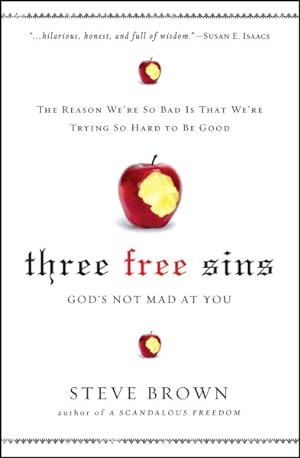 Seller image for Three Free Sins : God's Not Mad at You for sale by GreatBookPrices