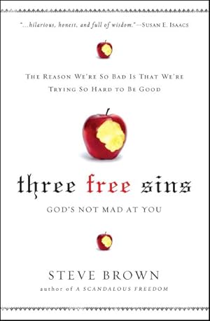 Seller image for Three Free Sins : God's Not Mad at You for sale by GreatBookPrices