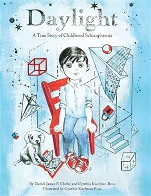 Image du vendeur pour Daylight: A True Story of Childhood Schizophrenia mis en vente par GreatBookPrices